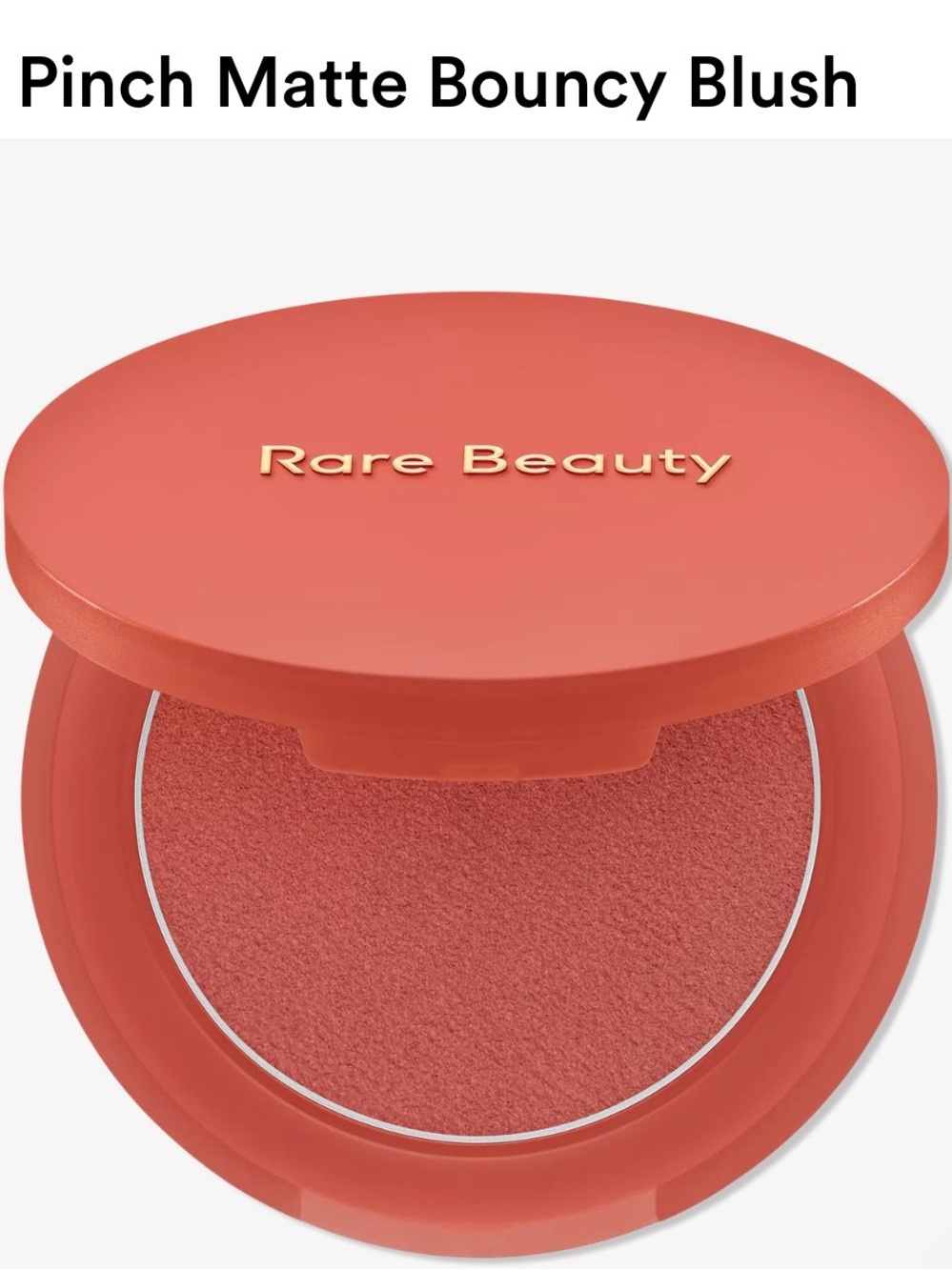 Rare Beauty Pinch Matte Bouncy Blush — Coral Orange
